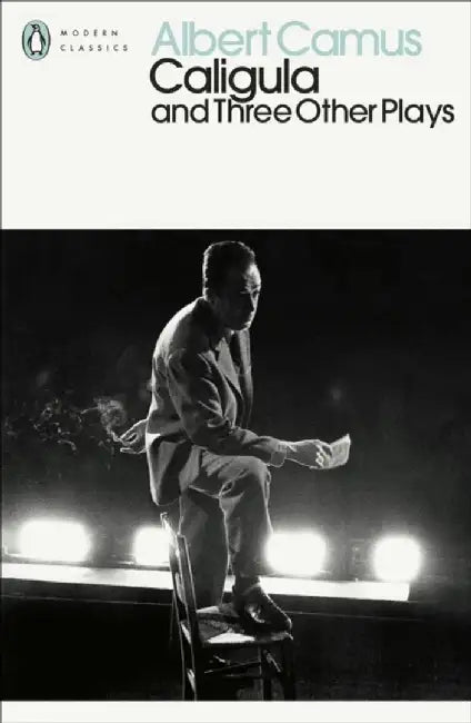 Caligula and Three Other Plays by Albert Camus