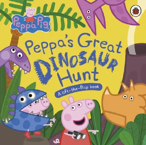 Peppa Pig: Peppa’s Great Dinosaur Hunt by Peppa Pig