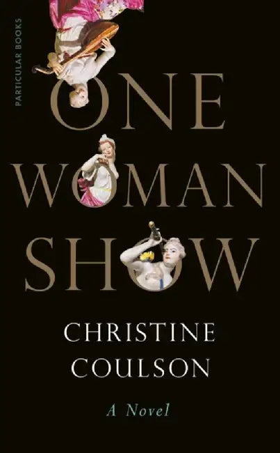 One Woman Show by Christine Coulson