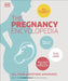 The Pregnancy Encyclopedia by DK