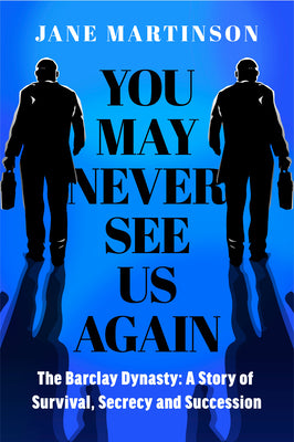 You May Never See Us Again by Jane Martinson