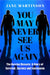 You May Never See Us Again by Jane Martinson