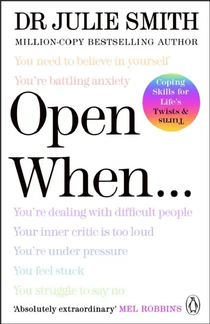 Open When…: A Companion for Life’s Twists & Turns by Julie Smith