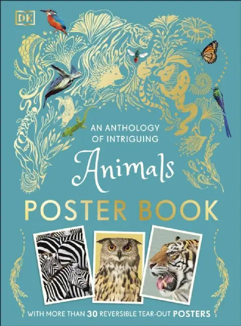 An Anthology of Intriguing Animals Poster Book by DK