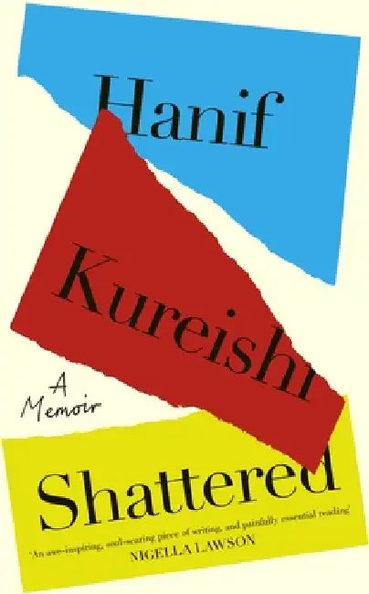 Shattered by Hanif Kureishi