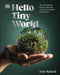 Hello Tiny World by Ben Newell