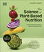 The Science of Plant-based Nutrition by Rhiannon Lambert