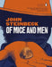 Of Mice and Men by John Steinbeck