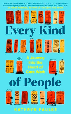 Every Kind of People by Kathryn Faulke