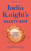 India Knight's Beauty Edit by India Knight