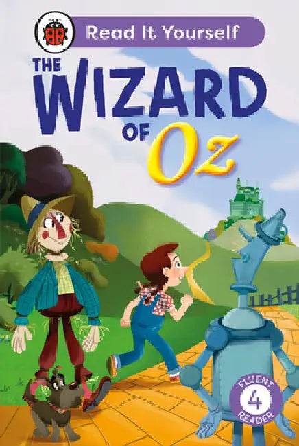 The Wizard of Oz: Read It Yourself - Level 4 Fluent Reader by Ladybird