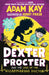 Dexter Procter and the Case of the Disappearing Doctor by Adam Kay