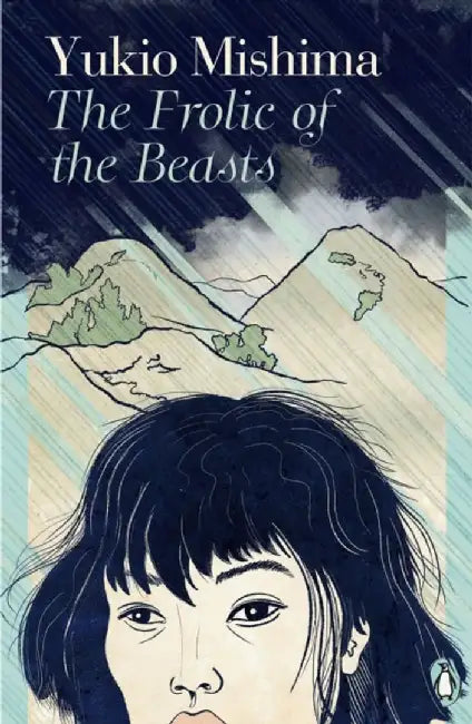 The Frolic of the Beasts by Yukio Mishima