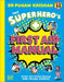 The Superhero's First Aid Manual: Step-By-Step Skills For Young People by Punam Krishan