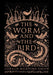 The Worm and the Bird by Coralie Bickford-Smith