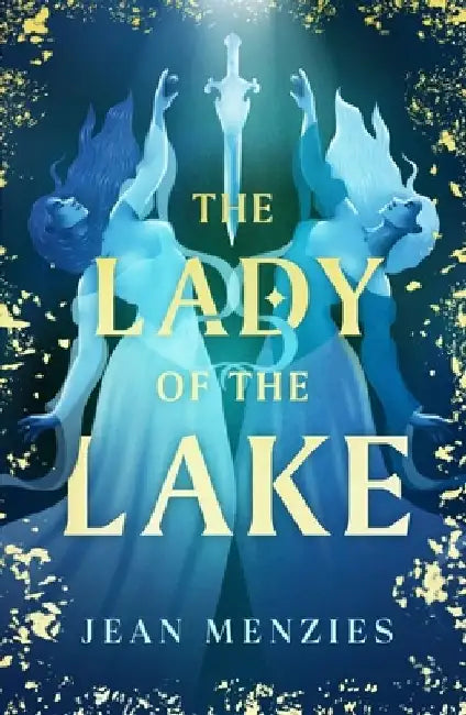 The Lady of the Lake by Jean Menzies
