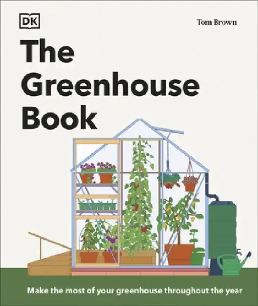 The Greenhouse Book by Tom Brown