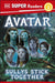 DK Super Readers Level 2 Avatar Sullys Stick Together by DK