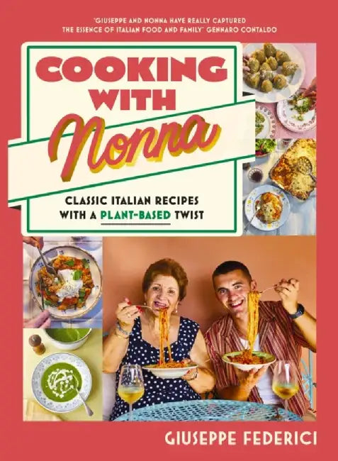Cooking with Nonna by Giuseppe Federici