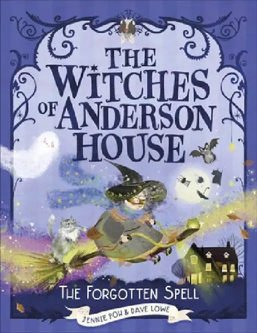 The Witches of Anderson House: A Spell for Disaster by Jennie Poh