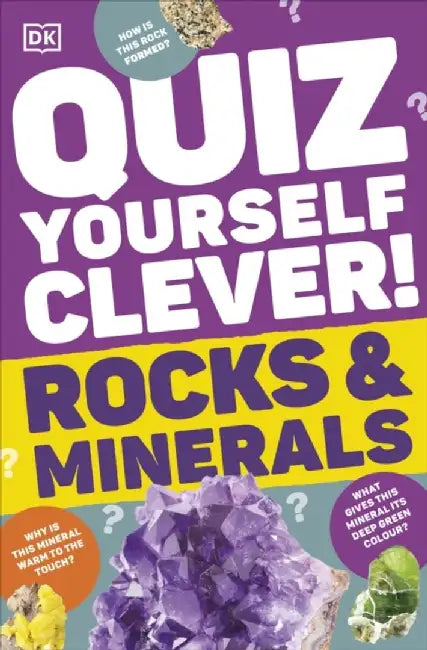Quiz Yourself Clever! Rocks and Minerals by DK