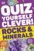 Quiz Yourself Clever! Rocks and Minerals by DK