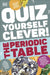 Quiz Yourself Clever! The Periodic Table by DK