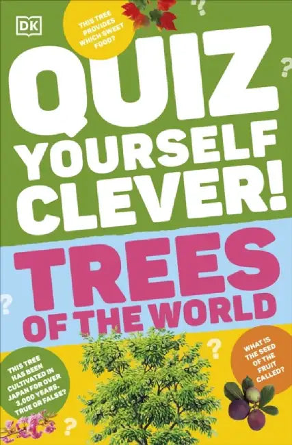 Quiz Yourself Clever! Trees of the World by DK
