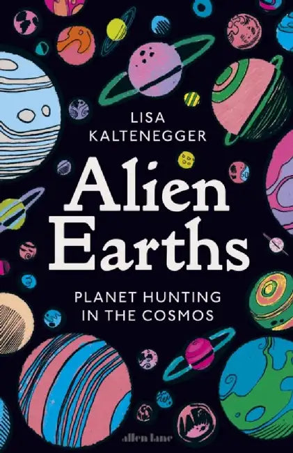 Alien Earths by Lisa Kaltenegger