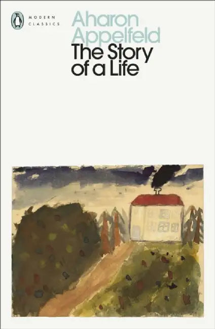 The Story of a Life by Aharon Appelfeld