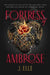 Fortress of Ambrose by J. Elle