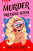 Murder in the Dressing Room by Holly Stars