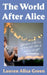 The World After Alice by Lauren Aliza Green