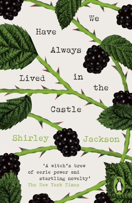 We Have Always Lived in the Castle by Shirley Jackson