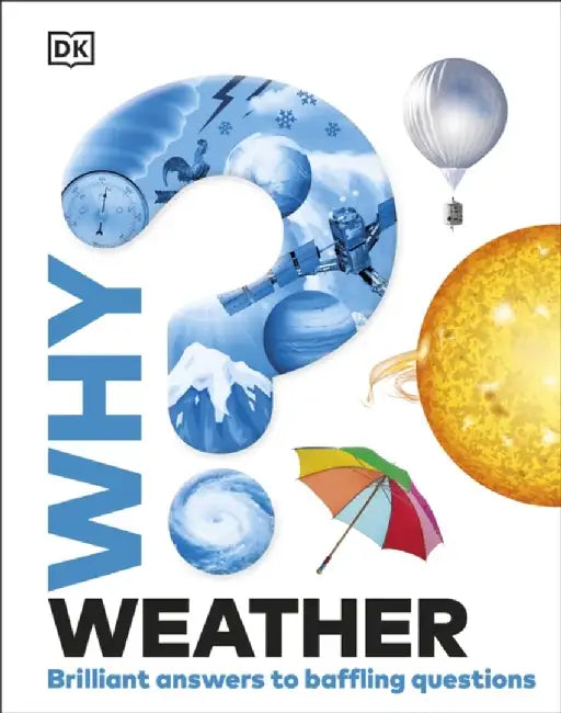 Why? Weather by DK