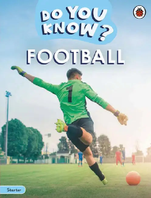 Do You Know? Starter Level – Football by Ladybird