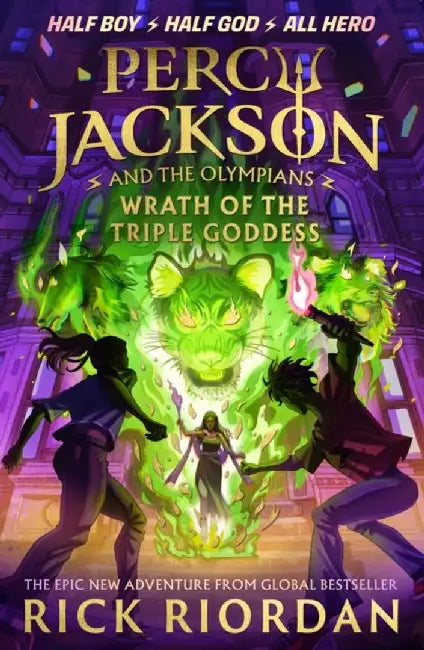 Percy Jackson and the Olympians: Wrath of the Triple Goddess by Rick Riordan