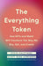 The Everything Token by Steve Kaczynski