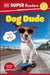 DK Super Readers Level 2 Dog Dude by DK