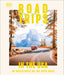 Road Trips in the USA: 50 Adventures on the Open Road by Dk Eyewitness