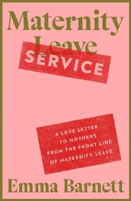 Maternity Service by Emma Barnett