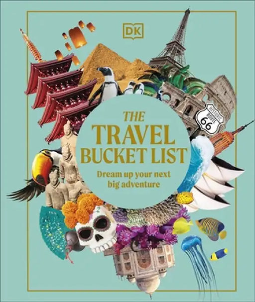 The Travel Bucket List by DK Travel
