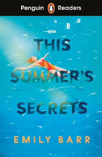 Penguin Readers Level 5: This Summer's Secrets (ELT Graded Reader) by Emily Barr