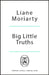 Big Little Truths by Liane Moriarty