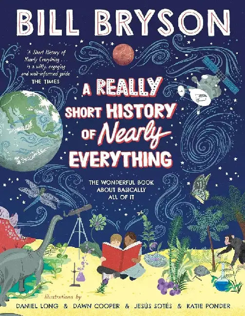 A  Really Short History Of Nearly Everything by Bill Bryson