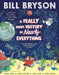 A  Really Short History Of Nearly Everything by Bill Bryson