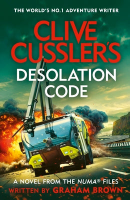 Clive Cussler’s Desolation Code by Graham Brown