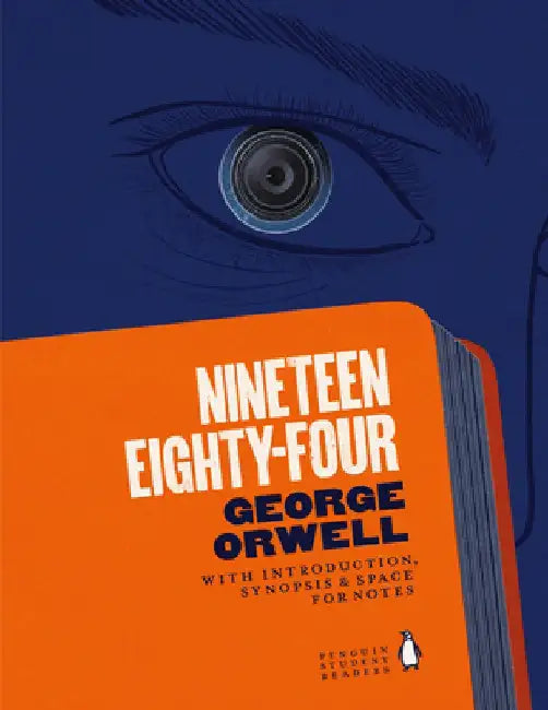 Nineteen Eighty-four by George Orwell