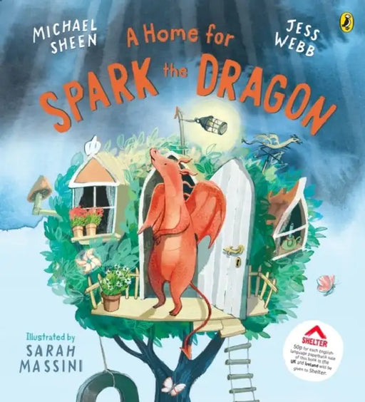 A Home for Spark the Dragon by Michael Sheen