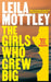 The Girls Who Grew Big by Leila Mottley